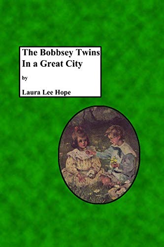 The Bobbsey Twins in a Great City Contemporary literature