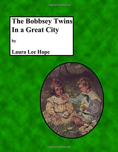 The Bobbsey Twins in a Great City (Large Print) Contemporary literature