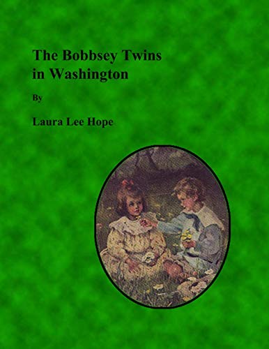 The Bobbsey Twins in Washington (Large Print) Contemporary literature