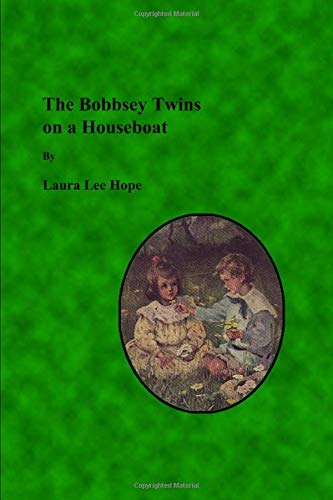 The Bobbsey Twins On a Houseboat Contemporary literature