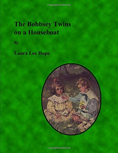 The Bobbsey Twins On a Houseboat (Large Print) Contemporary literature