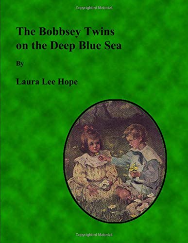 The Bobbsey Twins on the Deep Blue Sea (Large Print) Contemporary literature