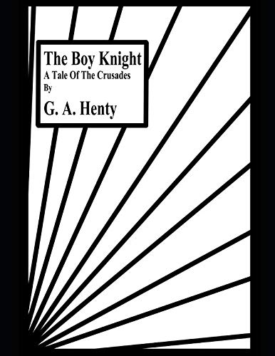 The Boy Knight: A Tale Of The Crusades (Large Print) Contemporary literature