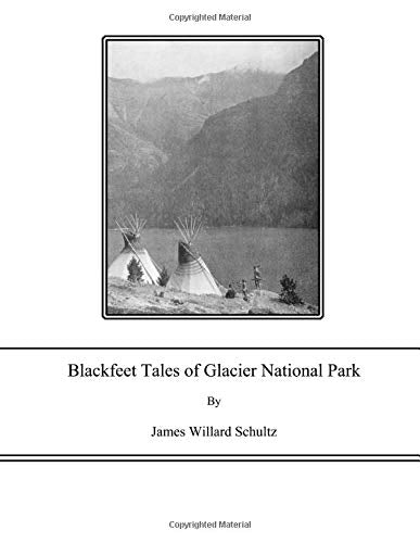 Blackfeet Tales of Glacier National Park (Large Print) Books