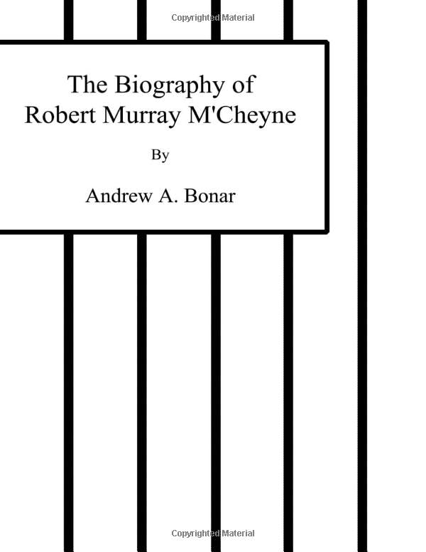 The Biography of Robert Murray M'Cheyne (Large Print) Memories