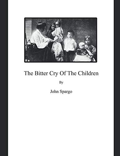 The Bitter Cry Of The Children (Large Print) Politics & History