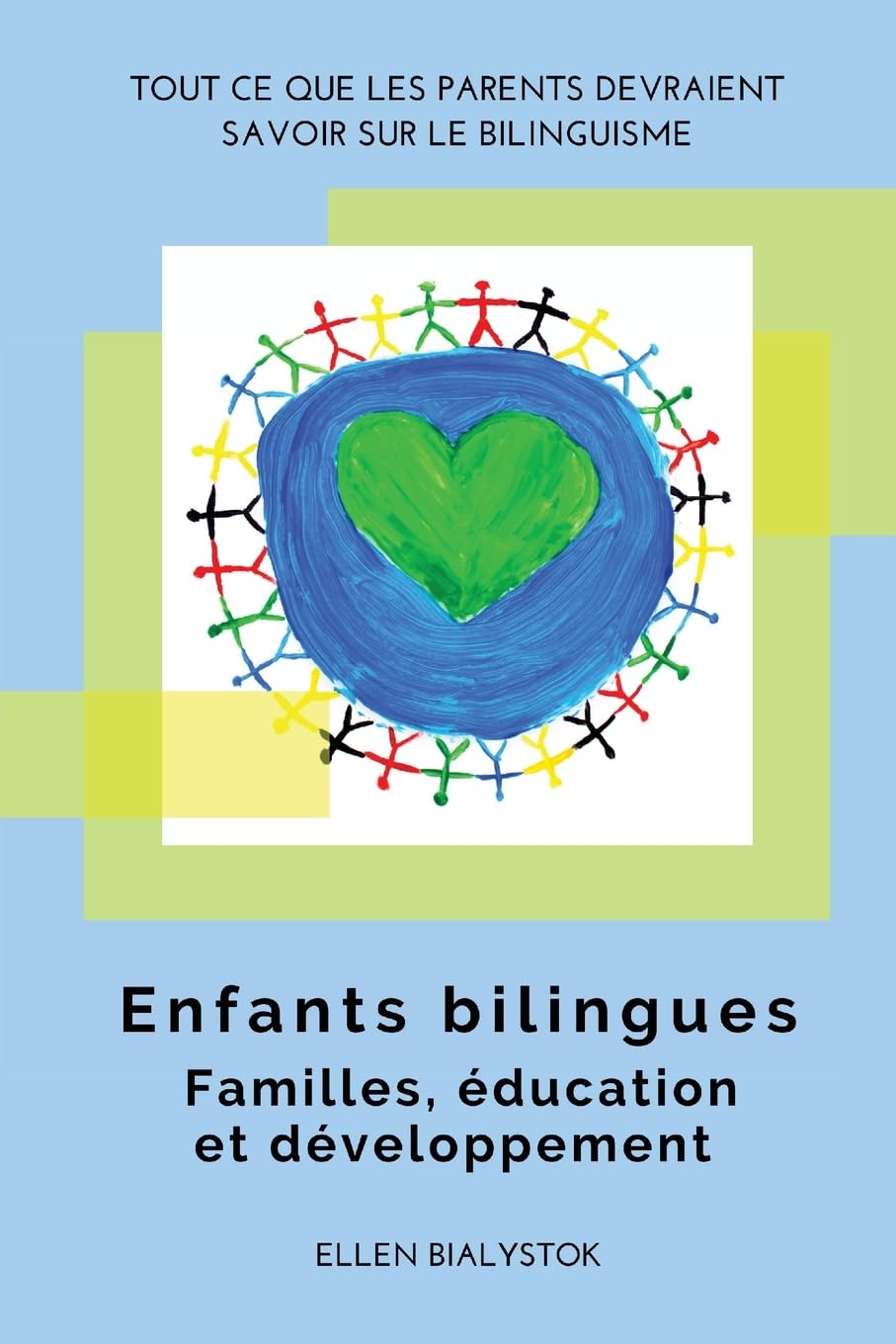 Enfants bilingues: Familles, éducation et développement book