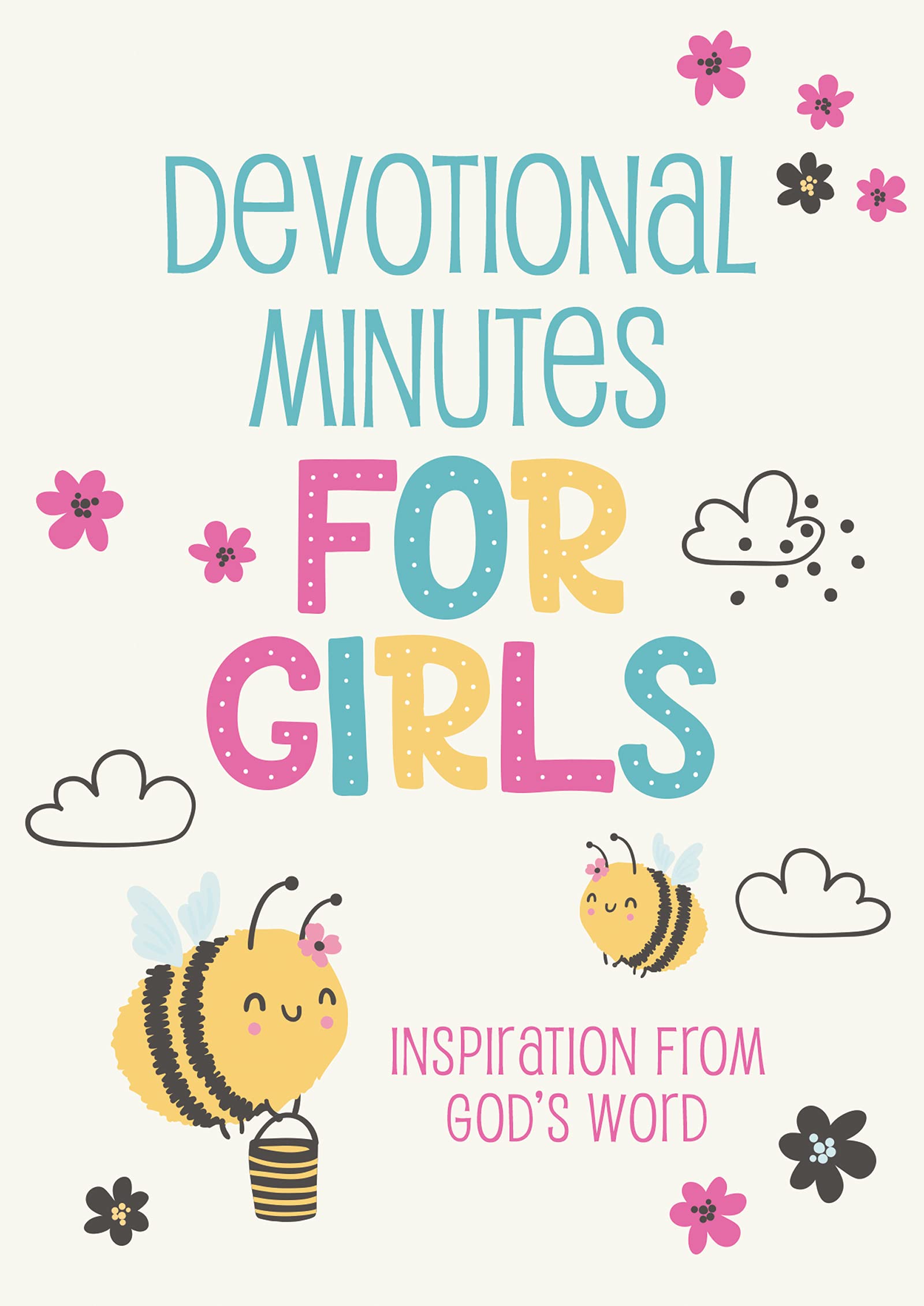 Devotional Minutes for Girls: Inspiration from God's Word Non-fiction