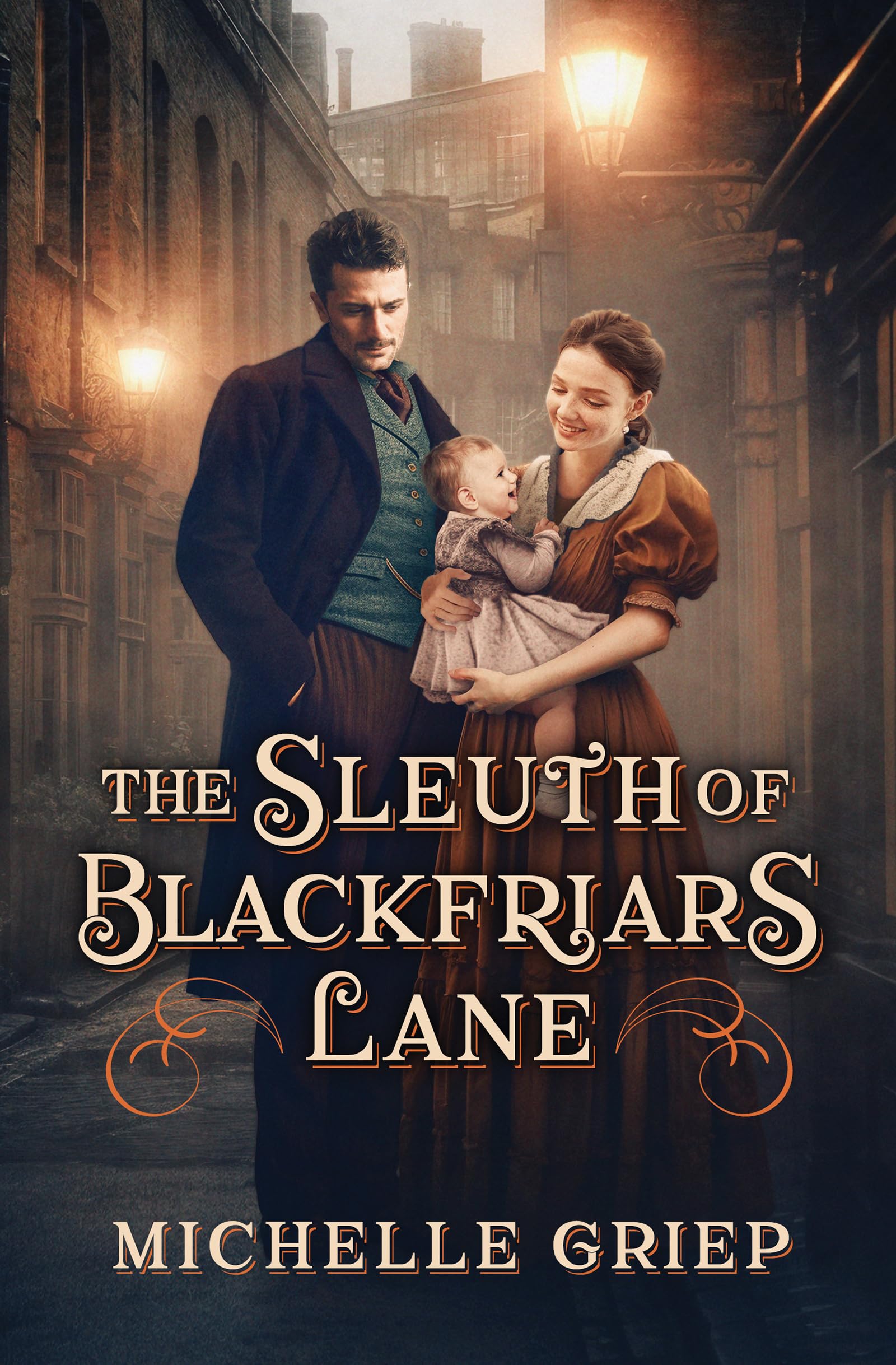 The Sleuth of Blackfriars Lane: Volume 3 Historical Fiction
