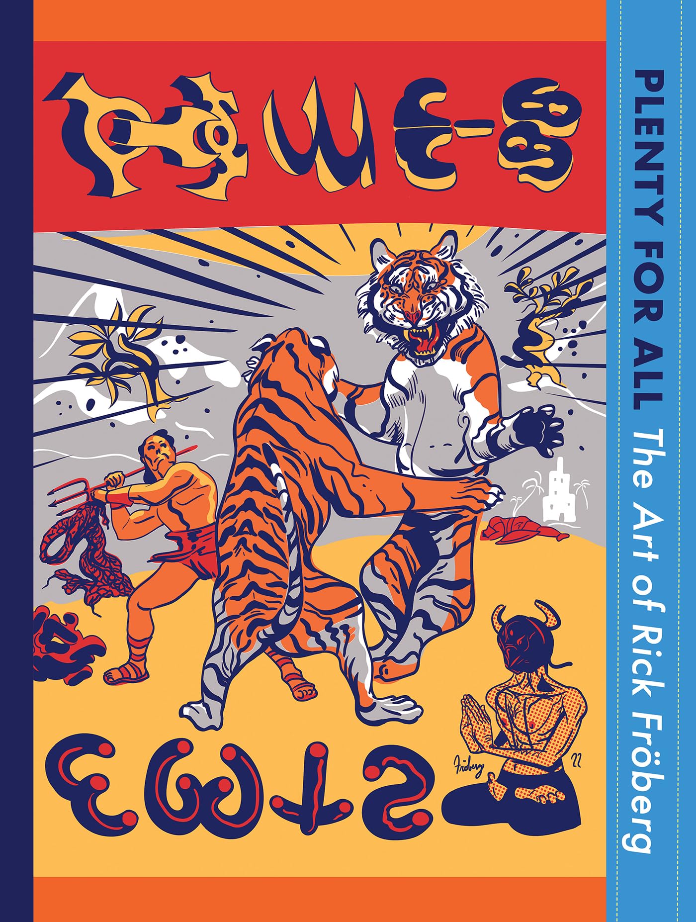 Plenty for All: The Art of Rick Fröberg Film, Art & Culture