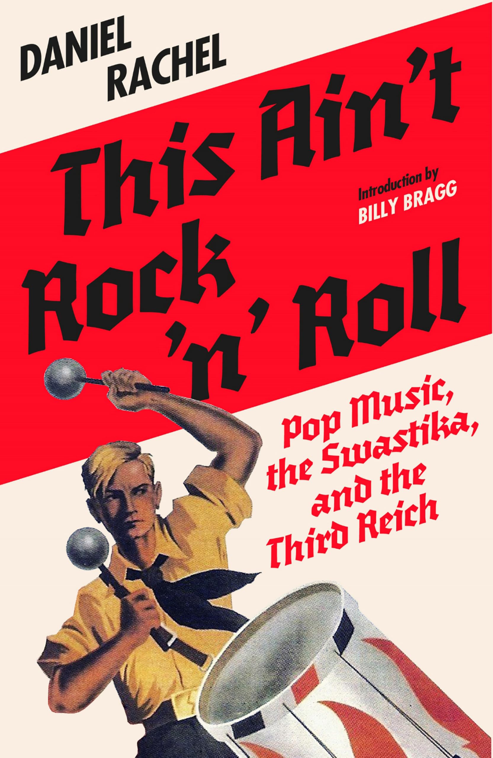 This Ain't Rock 'n' Roll: Pop Music, the Swastika, and the Third Reich Social Sciences