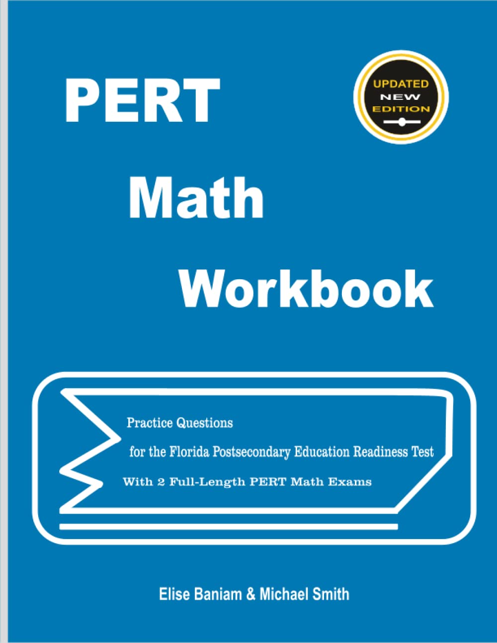 PERT Math Workbook: Practice Questions for the Florida Postsecondary Education Readiness Test With 2 Full-Length PERT Math Exams Learning & Reference