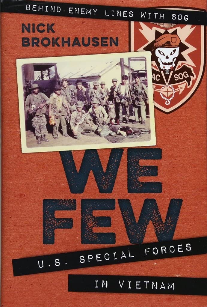 We Few: U.s. Special Forces in Vietnam Biographies & Memoirs