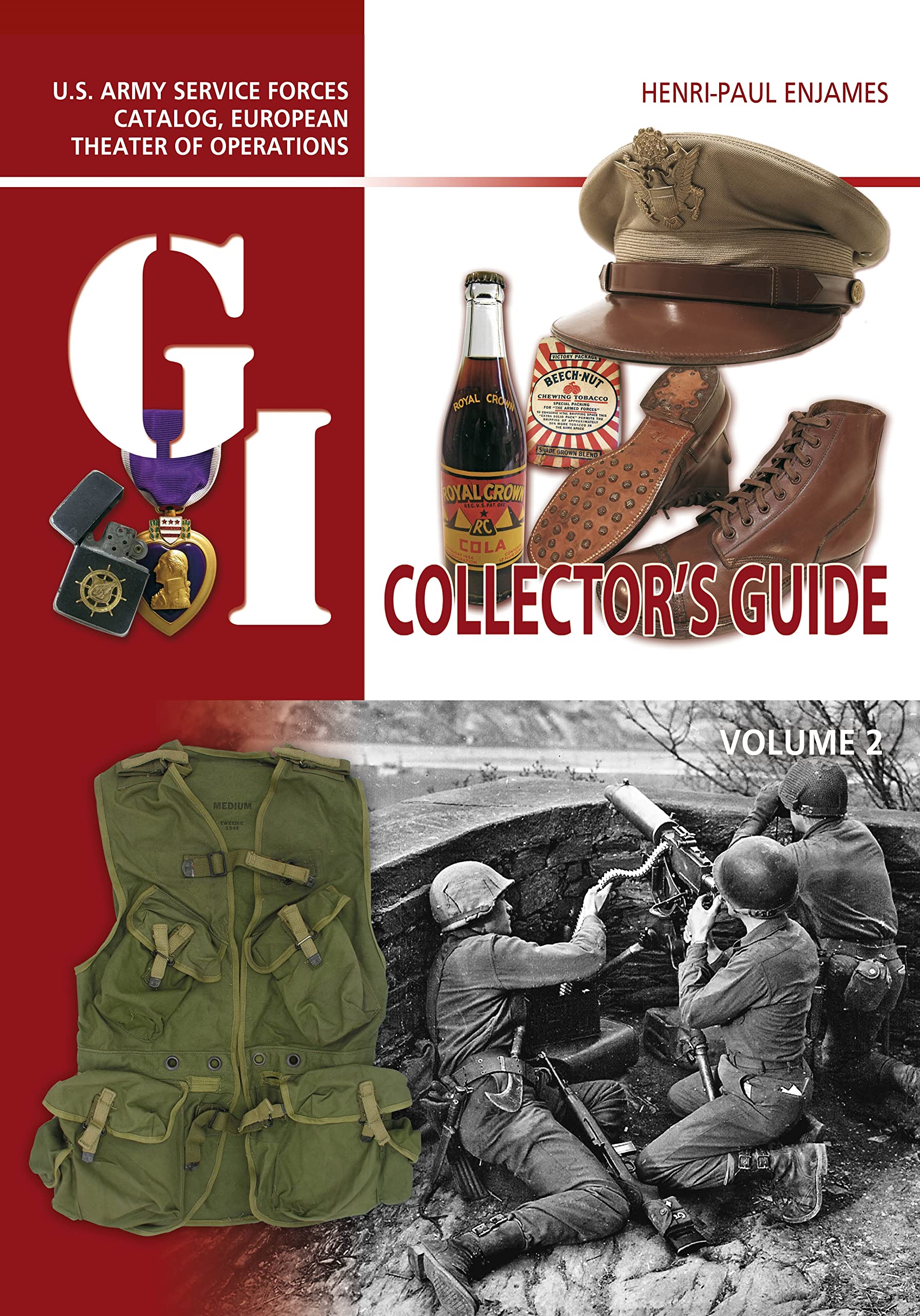 The G.i. Collector's Guide: U.s. Army Service Forces Catalog, European Theater of Operations (2) (G.i. Collector's Guide, 2, Band 2) Social Sciences