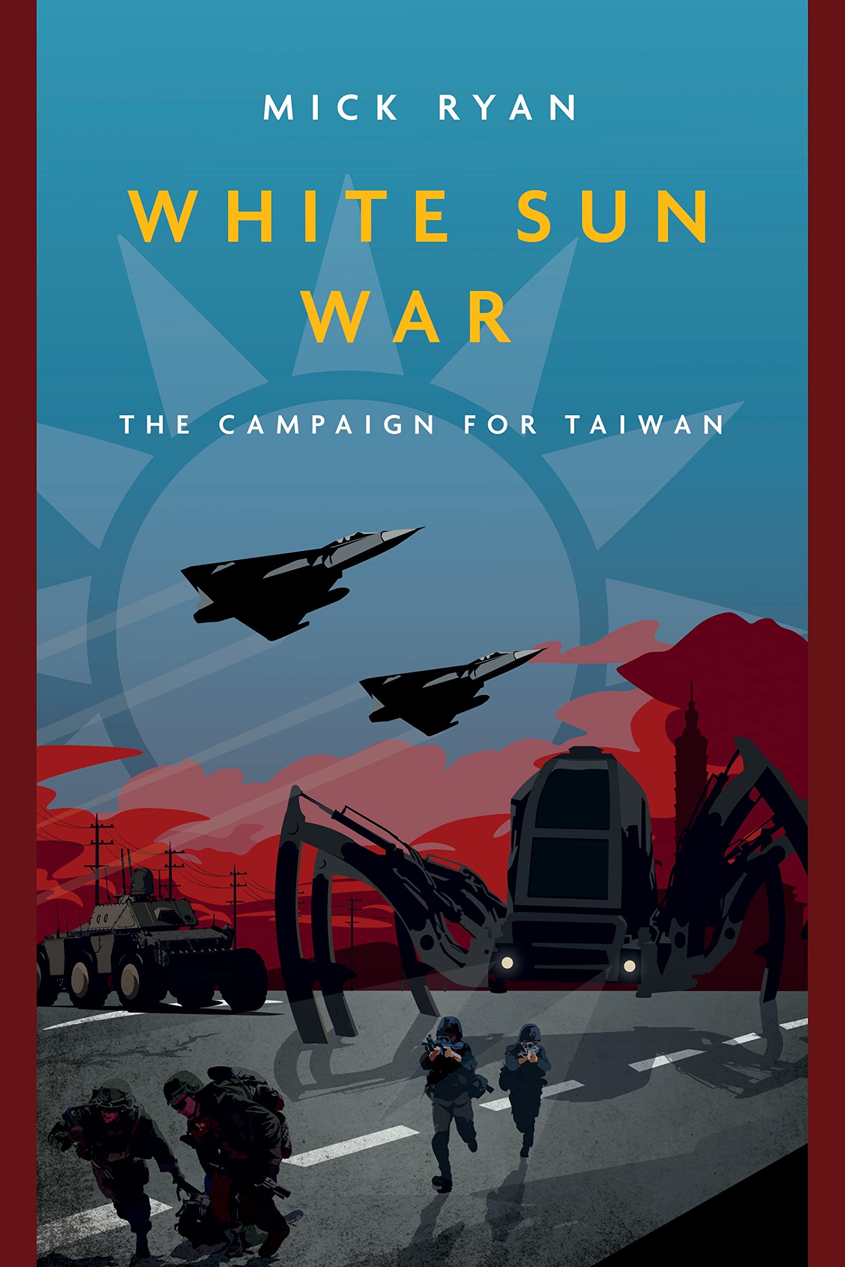White Sun War: The Campaign for Taiwan (Casemate Fiction) Contemporary literature