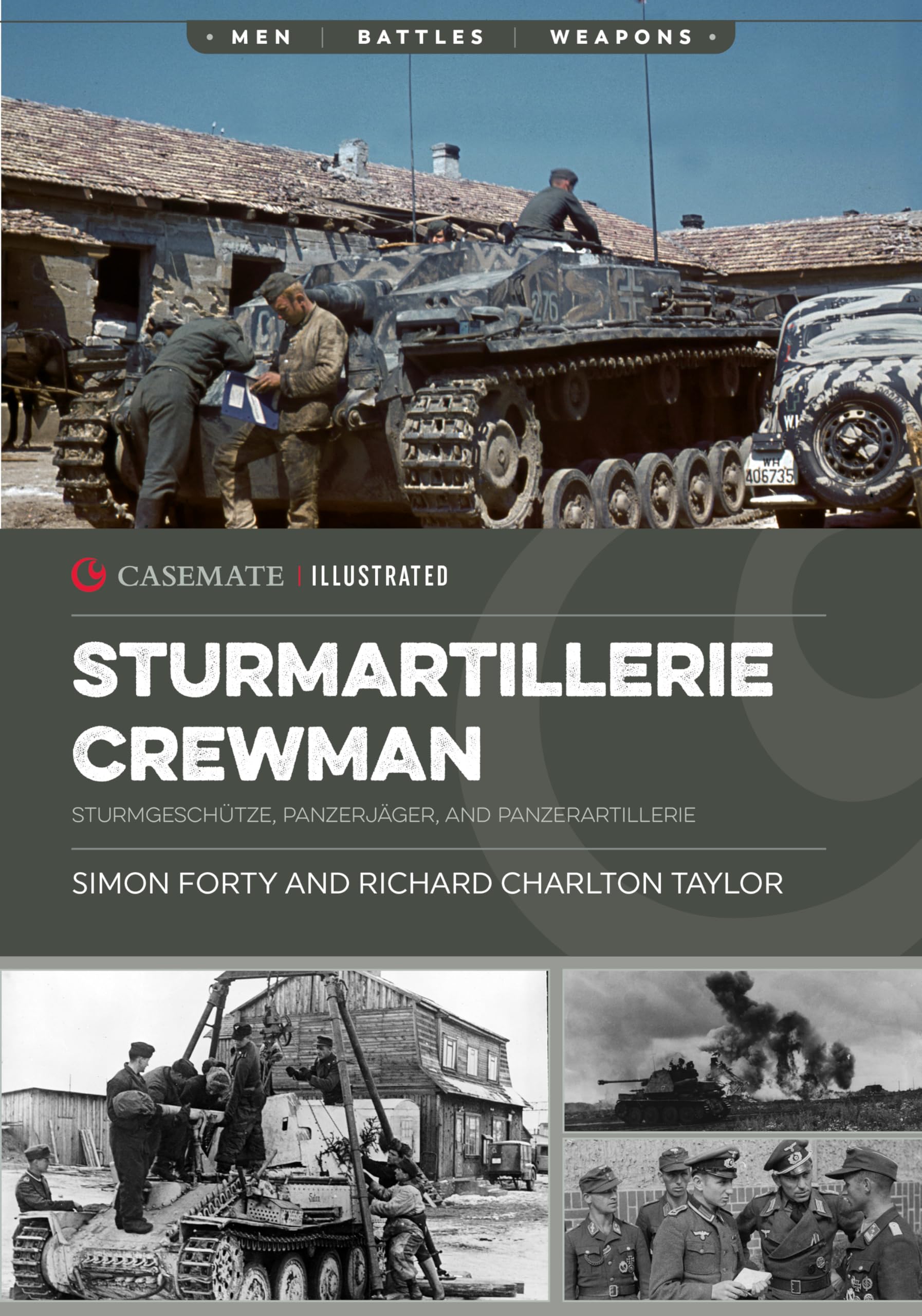 Panzer Crewman: Sturmartillerie: Sturmgeschütze, Panzerjäger, and Panzerartillerie (Casemate Illustrated, CIS0051) Biographies & Memoirs