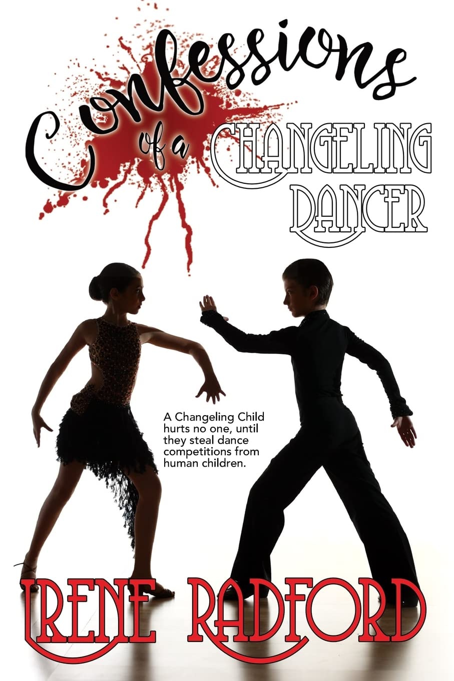 Confessions of a Changeling Dancer: Artistic Demons #4 Urban Fantasy