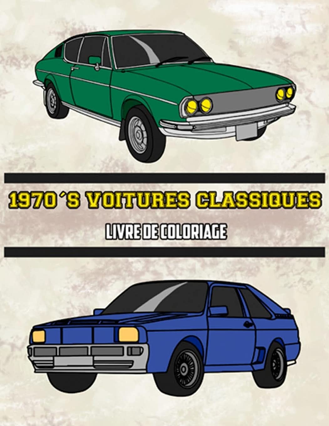 1970's Voitures Classiques Livre de Coloriage: Volume 4 book