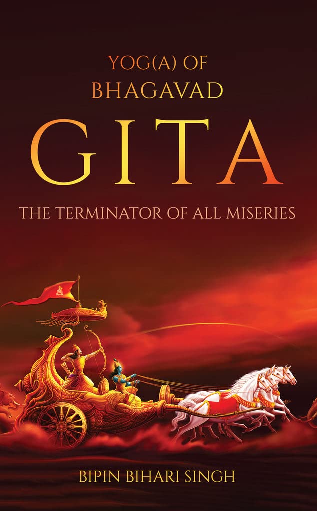 YOG(A) of Bhagavad Gita - The Terminator of All Miseries Lifestyle