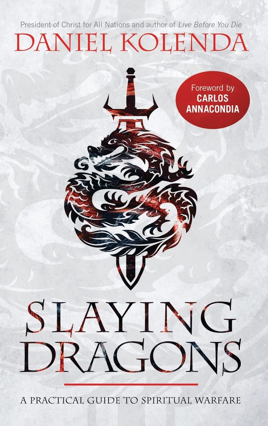 Slaying Dragons: A Practical Guide to Spiritual Warfare Religion & Esotericism