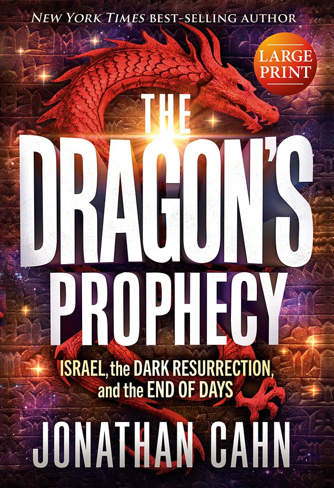 The Dragon's Prophecy - Hardcover Large Print: Israel, the Dark Resurrection, and the End of Days Religion & Esotericism