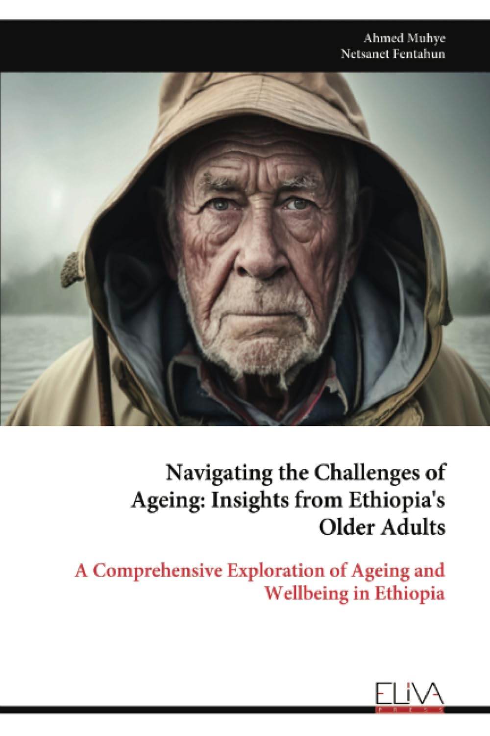 Navigating the Challenges of Ageing - Insights from Ethiopia's Older Adults Health, Nutrition & Fitness
