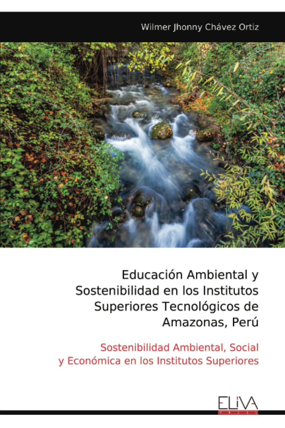 Educación Ambiental y Sostenibilidad en los Institutos Superiores Tecnológicos de Amazonas, Perú Learning & Reference
