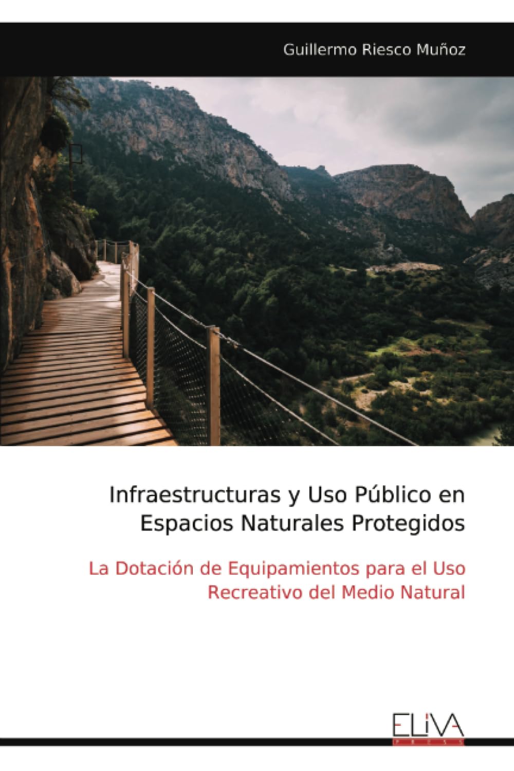 Infraestructuras y Uso Público en Espacios Naturales Protegidos Media & Communication