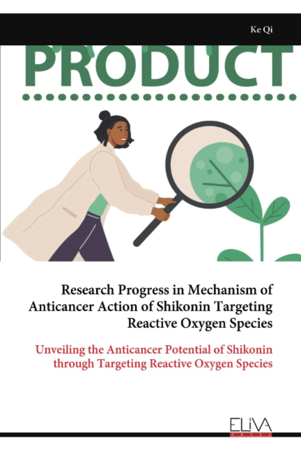 Research Progress in Mechanism of Anticancer Action of Shikonin Targeting Reactive Oxygen Species Medicine