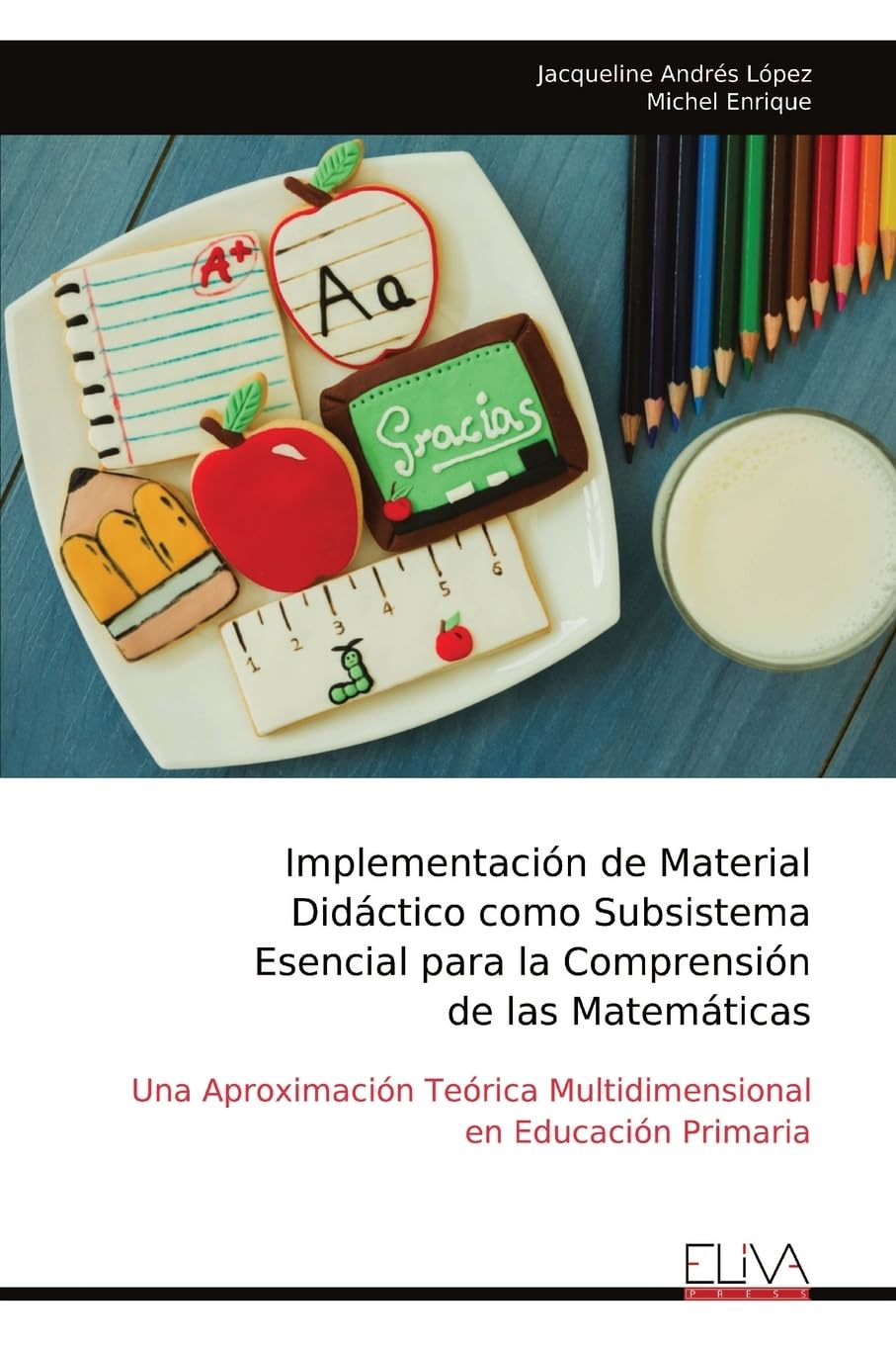 Implementación de Material Didáctico como Subsistema Esencial para la Comprensión de las Matemáticas Learning & Reference