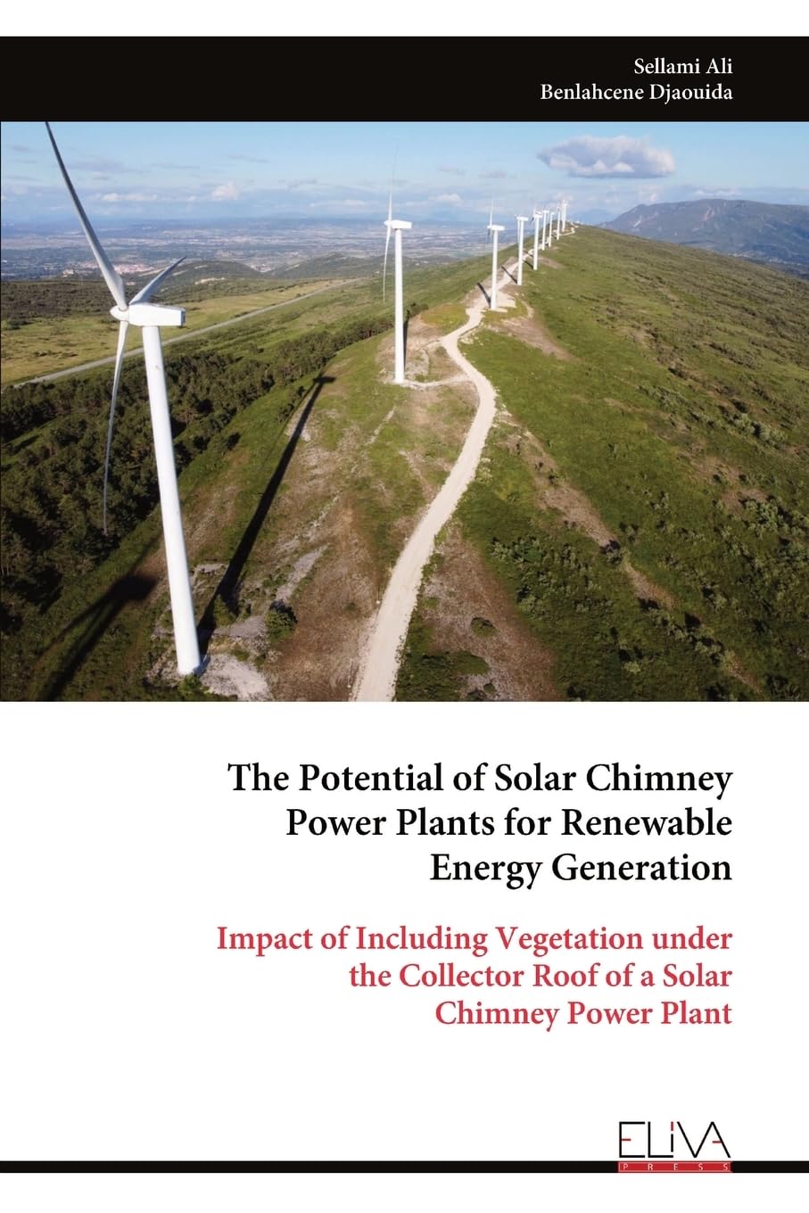 The Potential of Solar Chimney Power Plants for Renewable Energy Generation Media & Communication