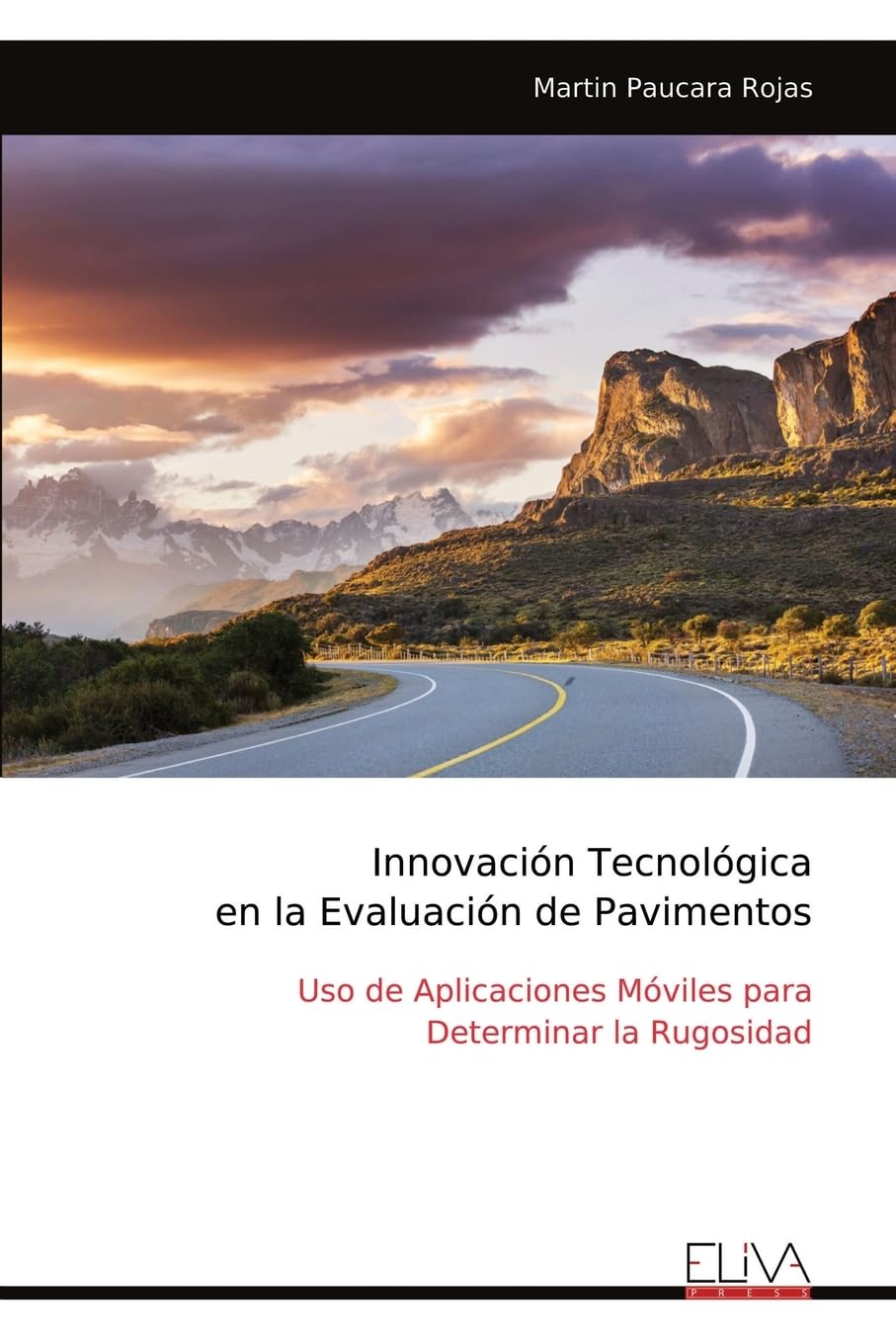 Innovación Tecnológica en la Evaluación de Pavimentos Business & Technology
