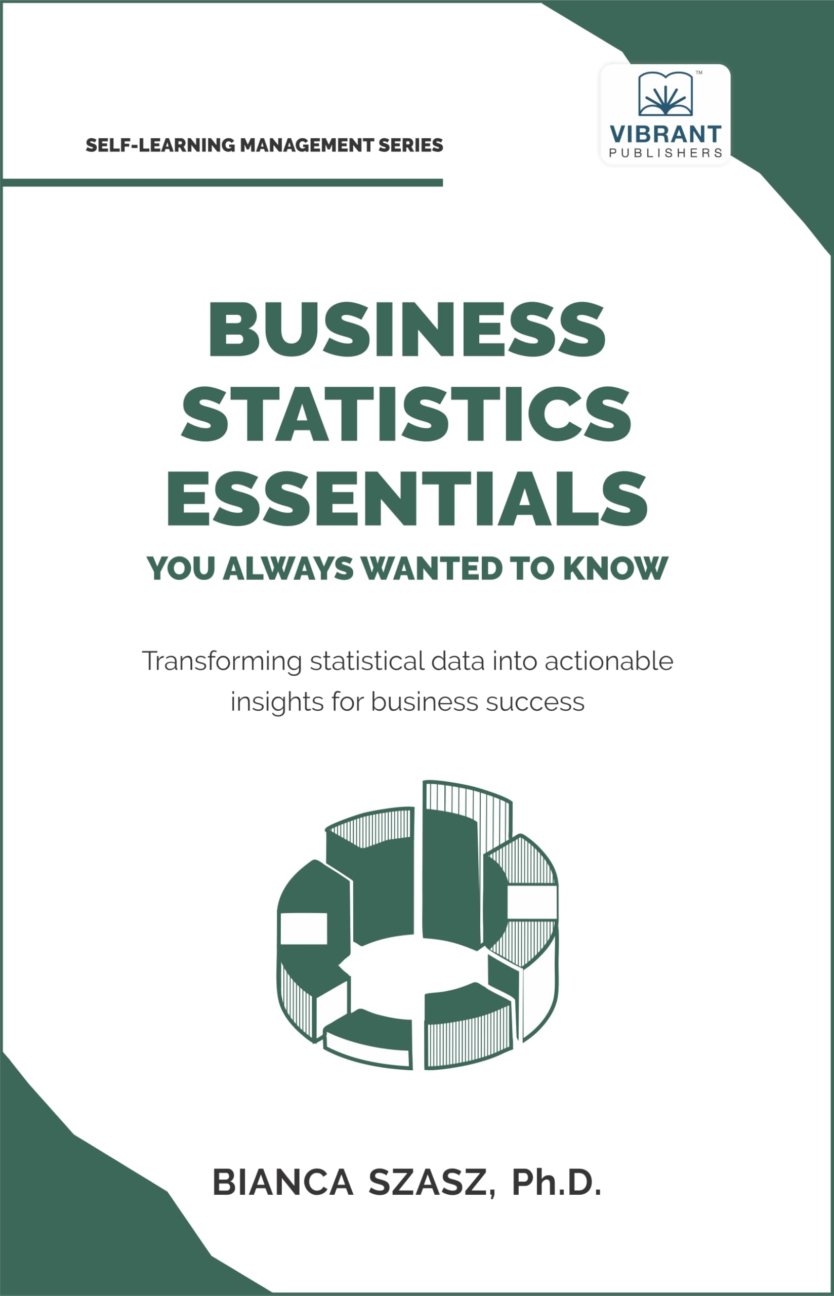 Business Statistics Essentials You Always Wanted to Know Law