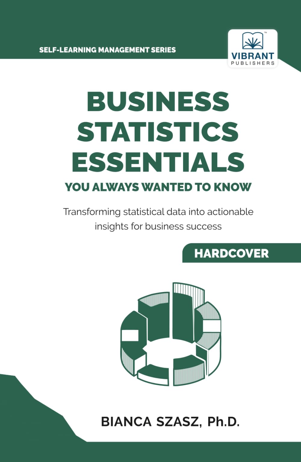 Business Statistics Essentials You Always Wanted to Know Law