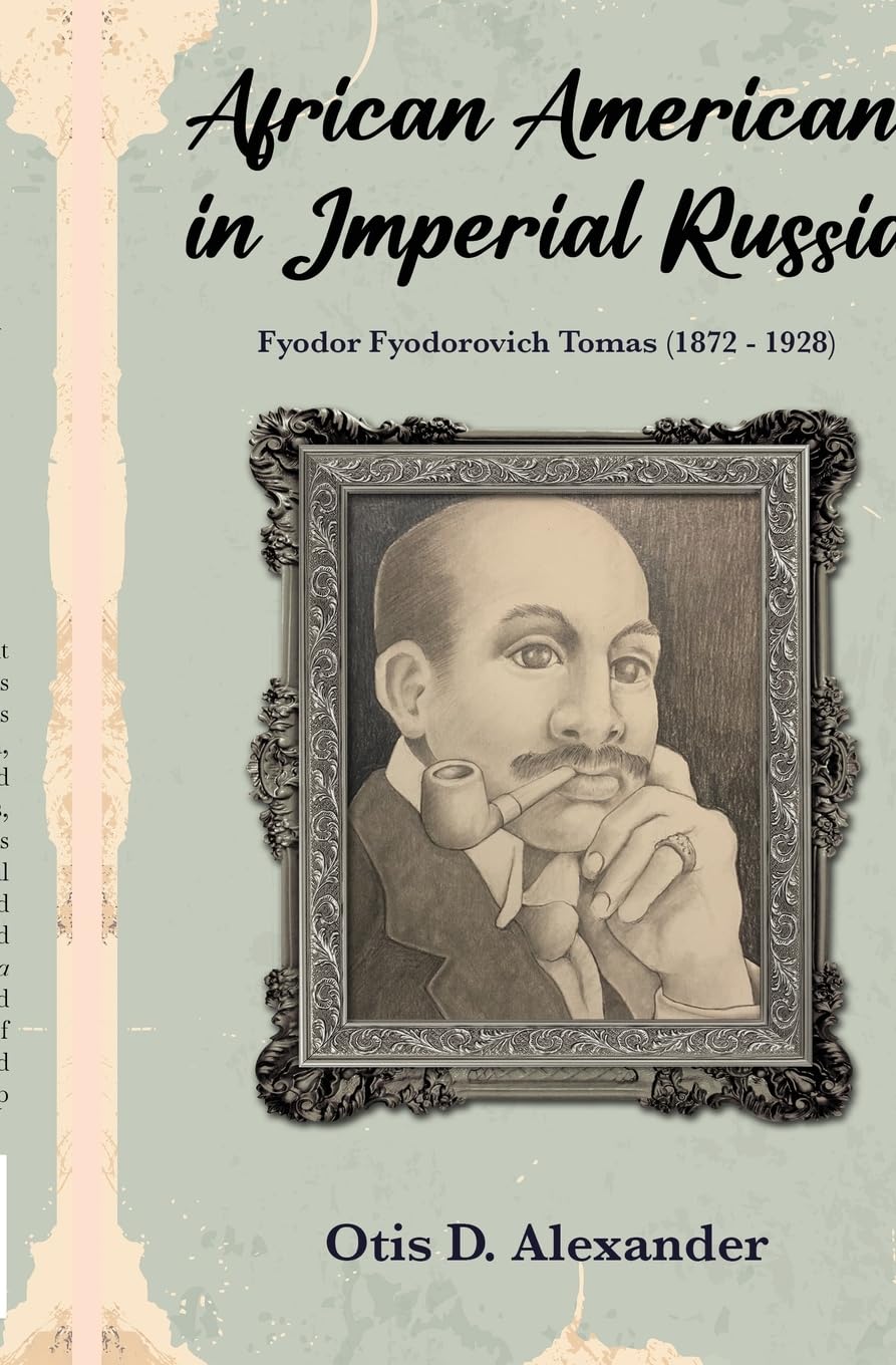 African American in Imperial Russia Memories
