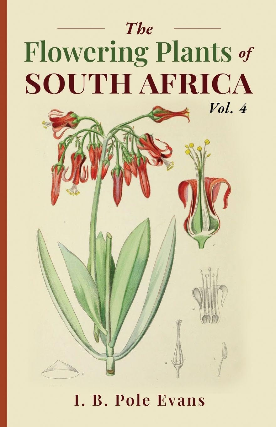 The flowering plants of South Africa vol. 4 Leisure, Home & Garden