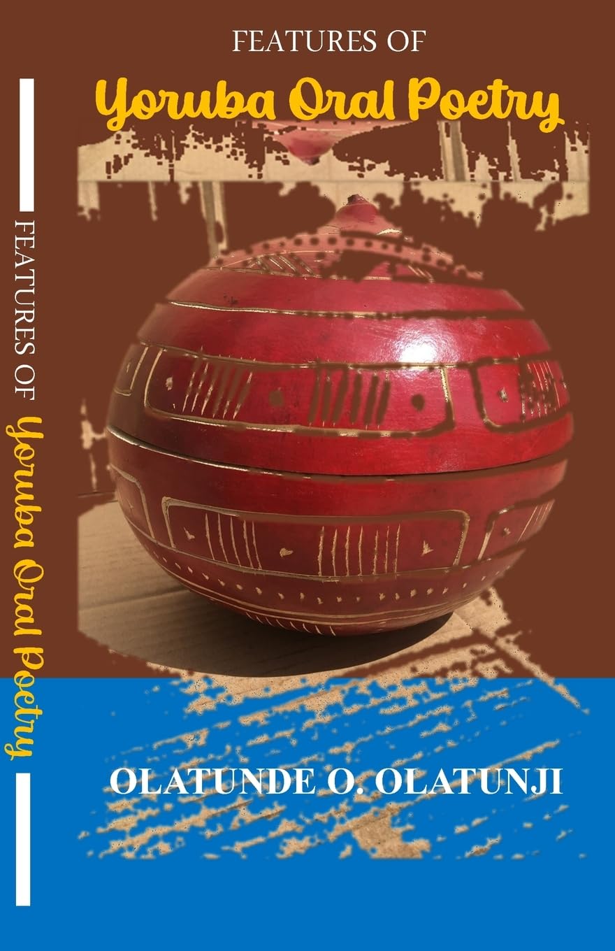Features of Yoruba Oral Poetry Learning & Reference