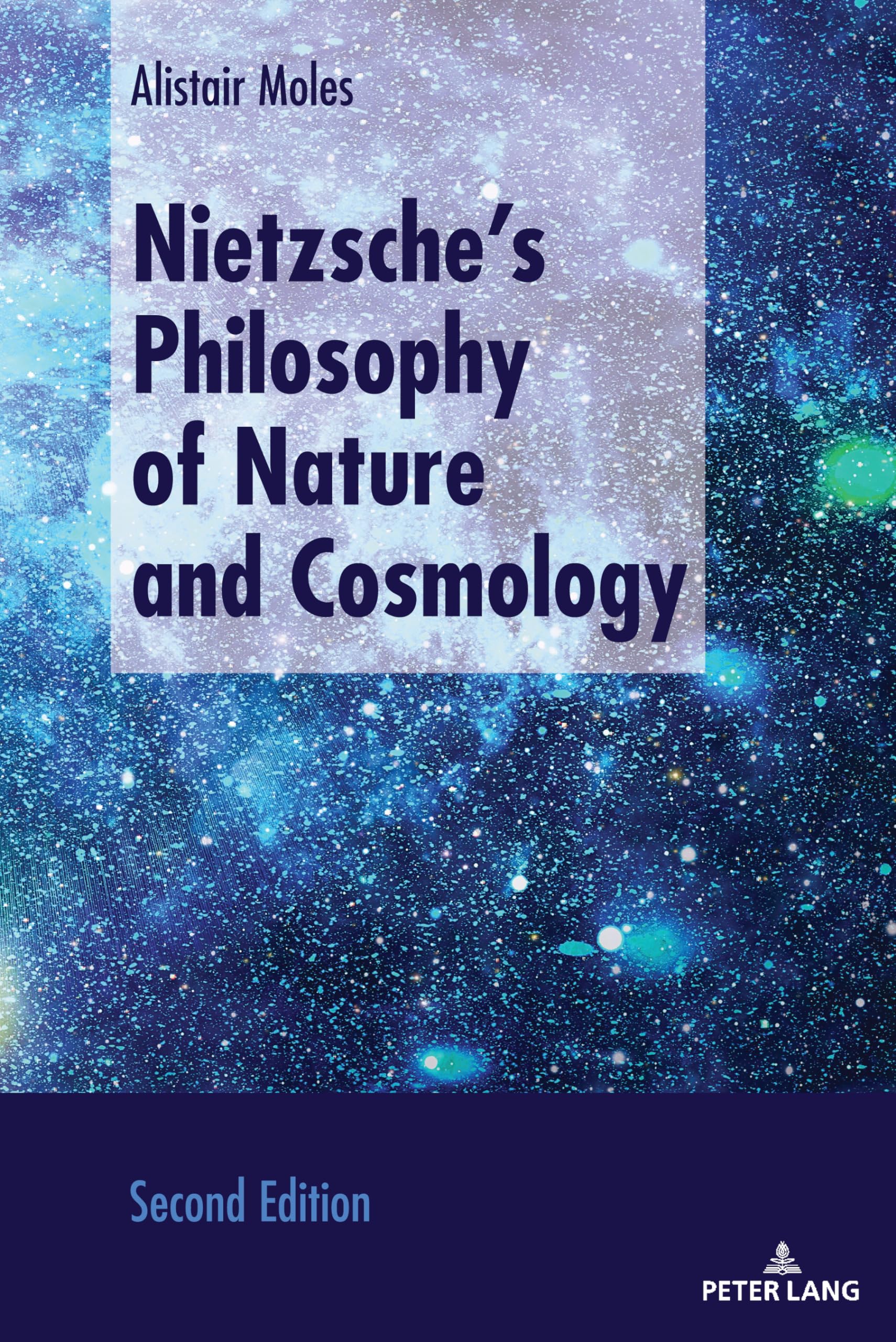 Nietzsche’s Philosophy of Nature and Cosmology: Second Edition Philosophy