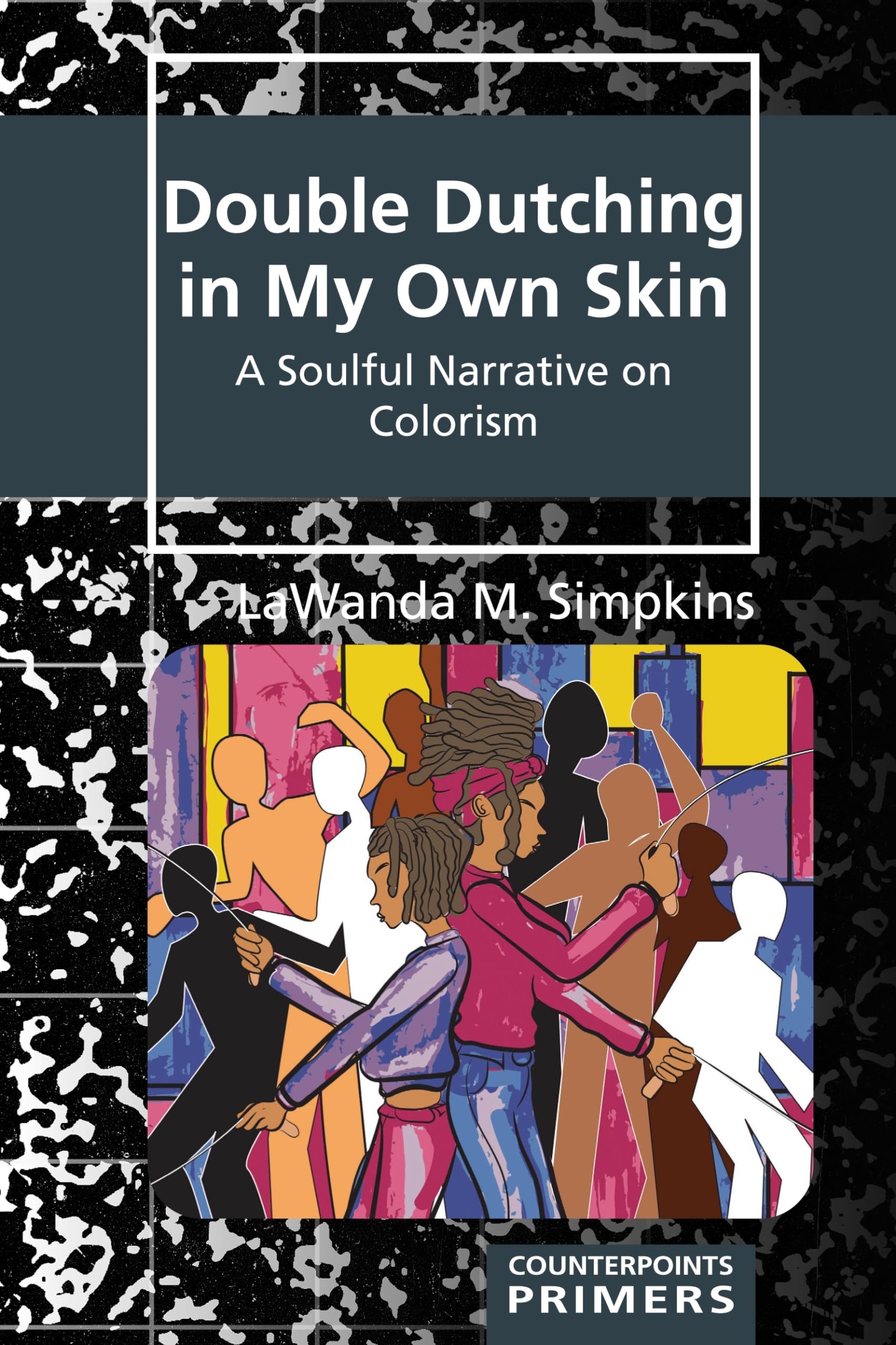 Double Dutching in My Own Skin Books