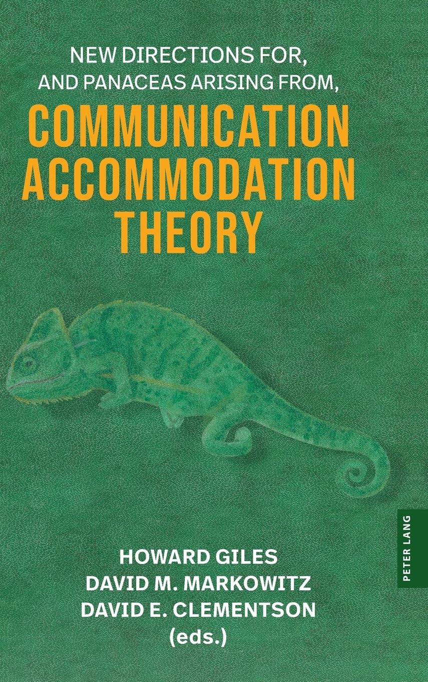 New Directions For, and Panaceas Arising From, Communication Accommodation Theory Law