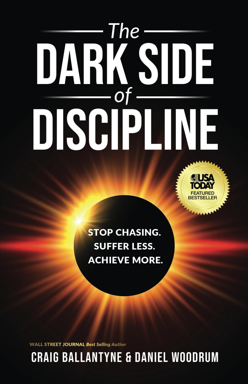 The Dark Side of Discipline: Stop Chasing. Suffer Less. Achieve More Law