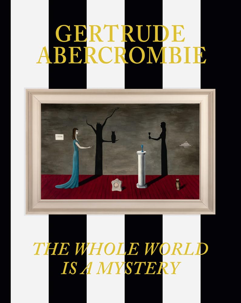 Gertrude Abercrombie: The Whole World Is a Mystery Film, Art & Culture