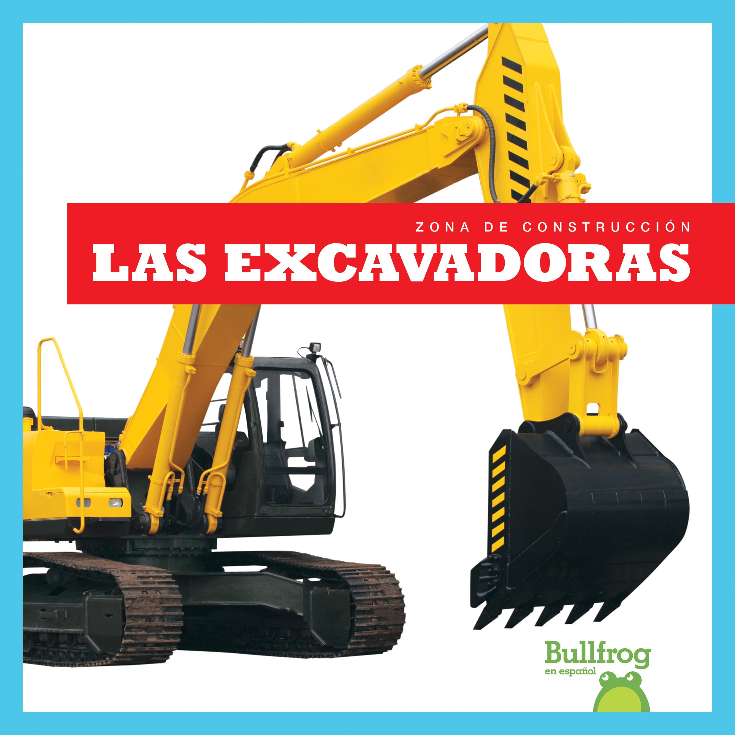 Las excavadoras/ Diggers (Zona de Construccion/ Construction Zone) Novels & Short Stories