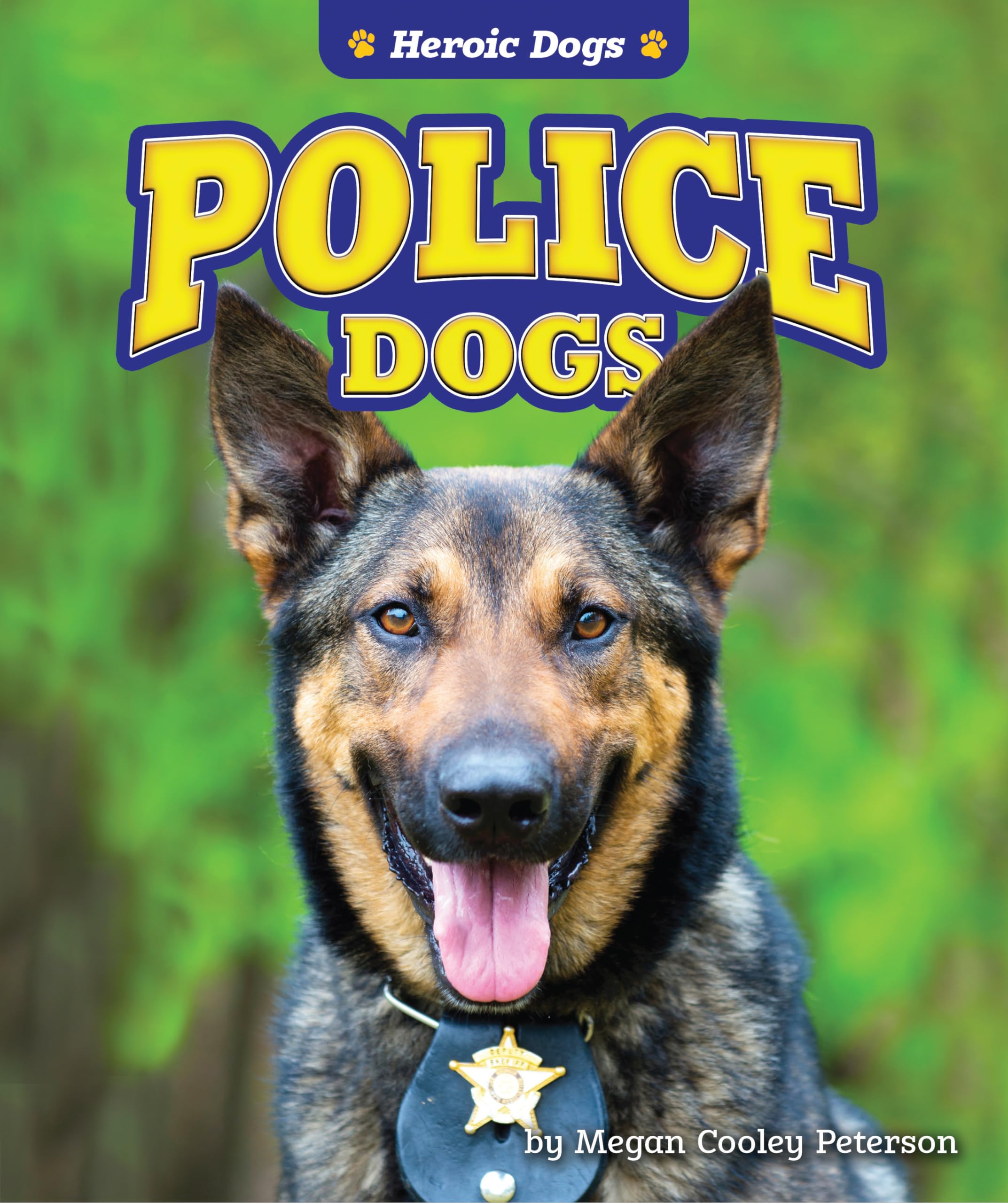 Police Dogs (Heroic Dogs) Non-fiction