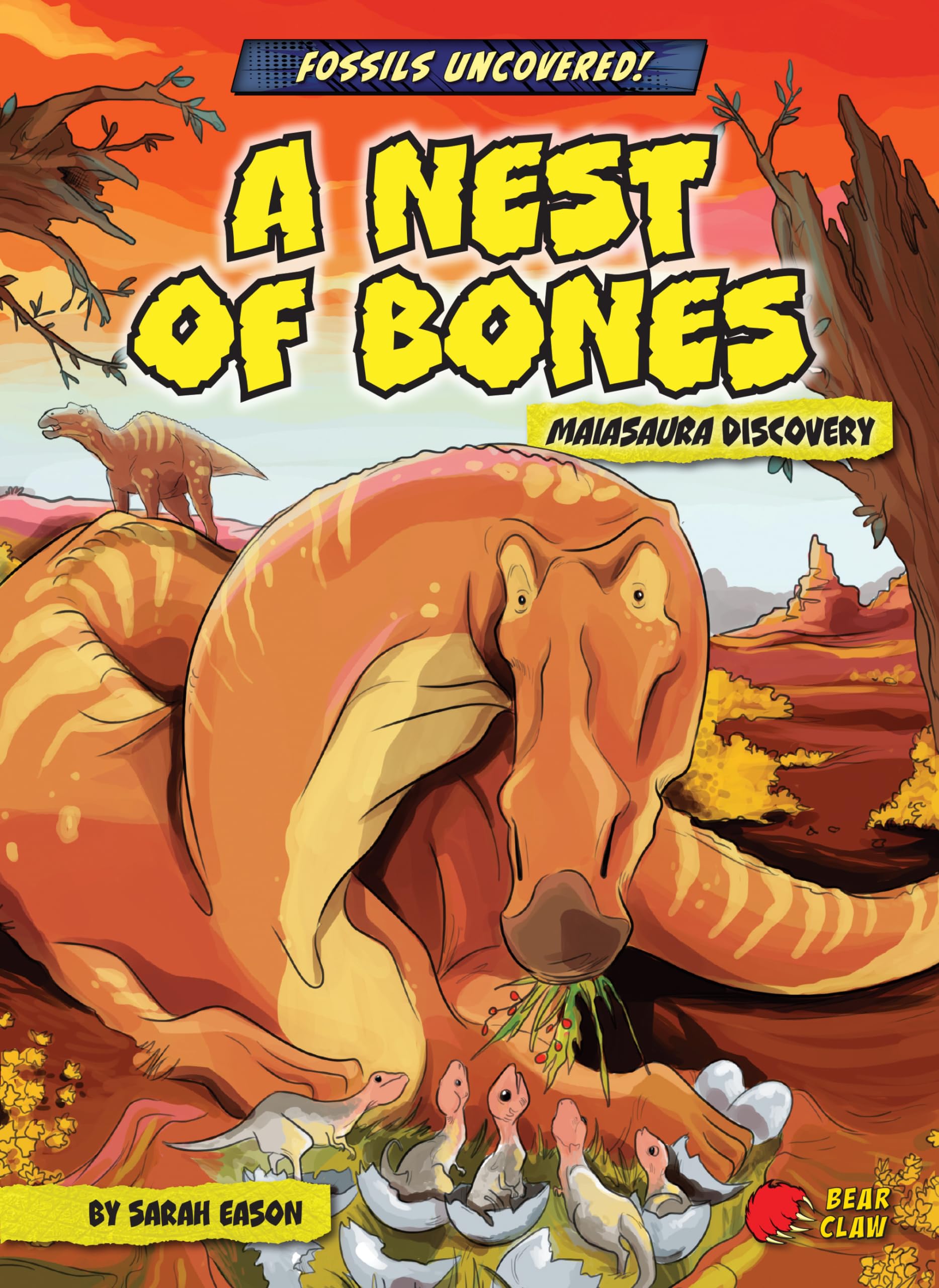 A Nest of Bones: Maiasaura Discovery (Fossils Uncovered!) Manga