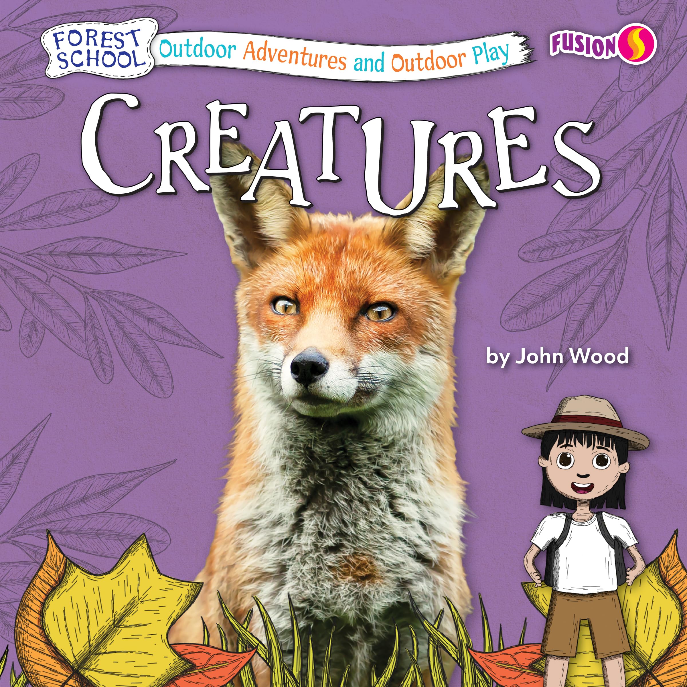 Creatures (Forest School: Outdoor Adventures and Outdoor Play) Non-fiction