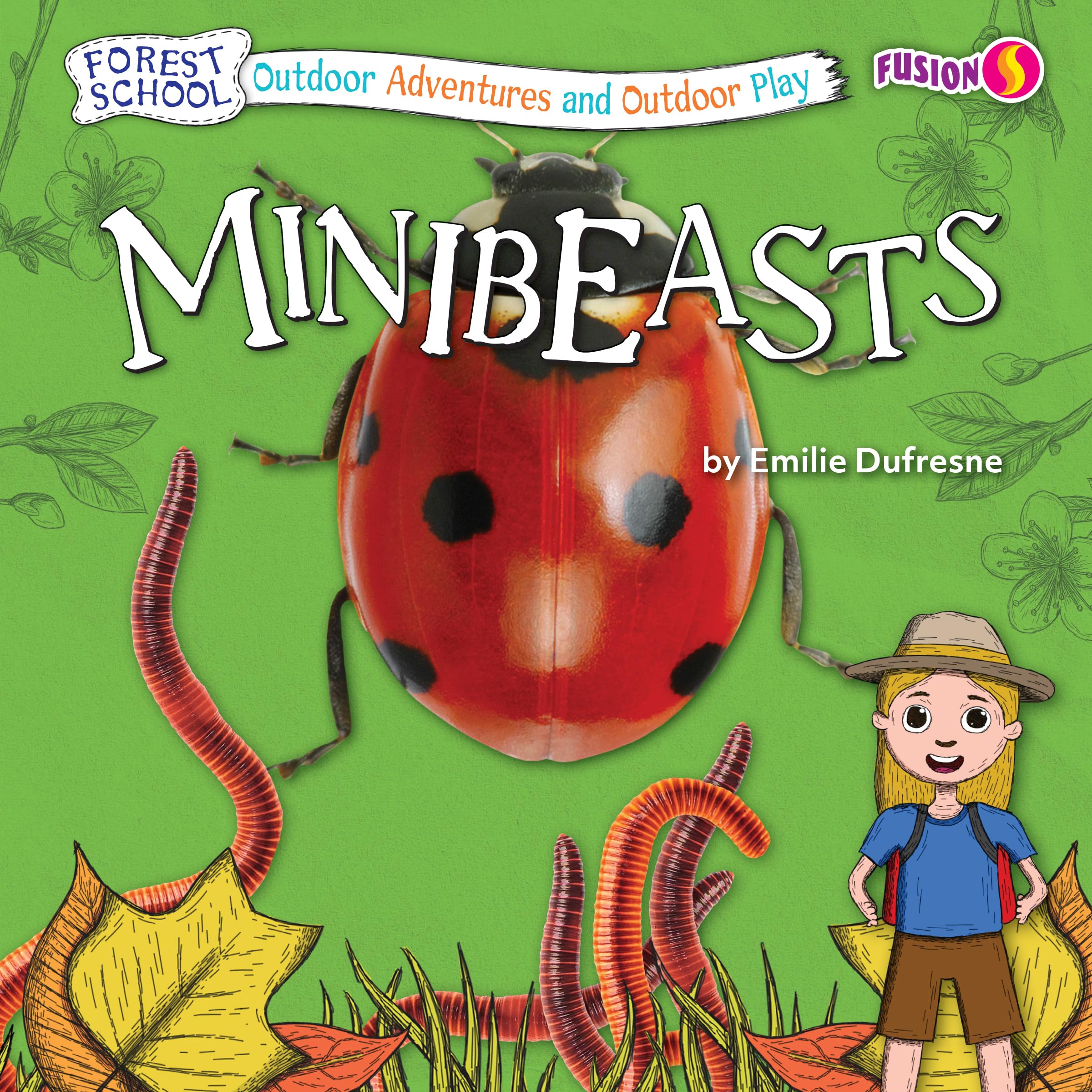 Minibeasts (Forest School: Outdoor Adventures and Outdoor Play) Non-fiction