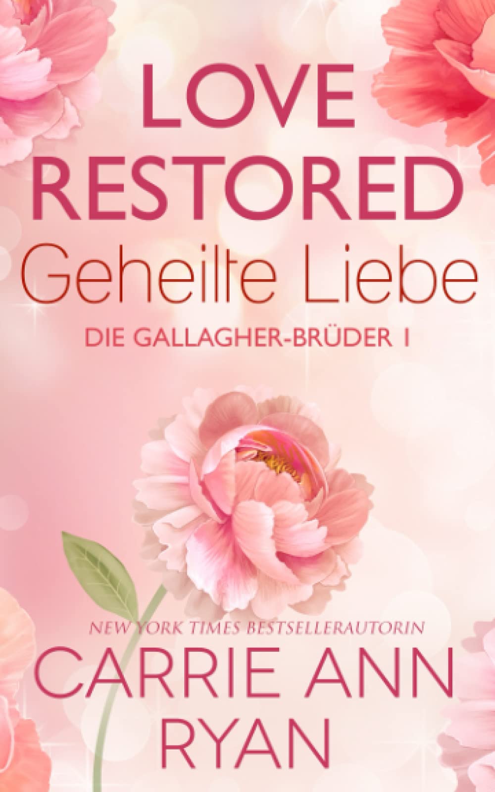 Love Restored – Geheilte Liebe (Die Gallagher-Brüder, Band 1) Contemporary literature
