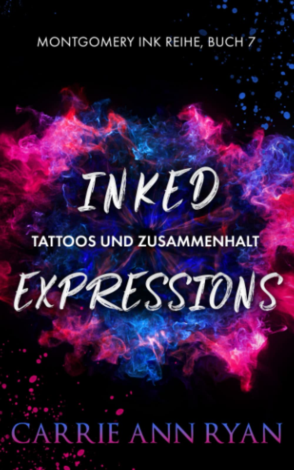 Inked Expressions – Tattoos und Zusammenhalt (Montgomery Ink Reihe, Band 7) Contemporary literature