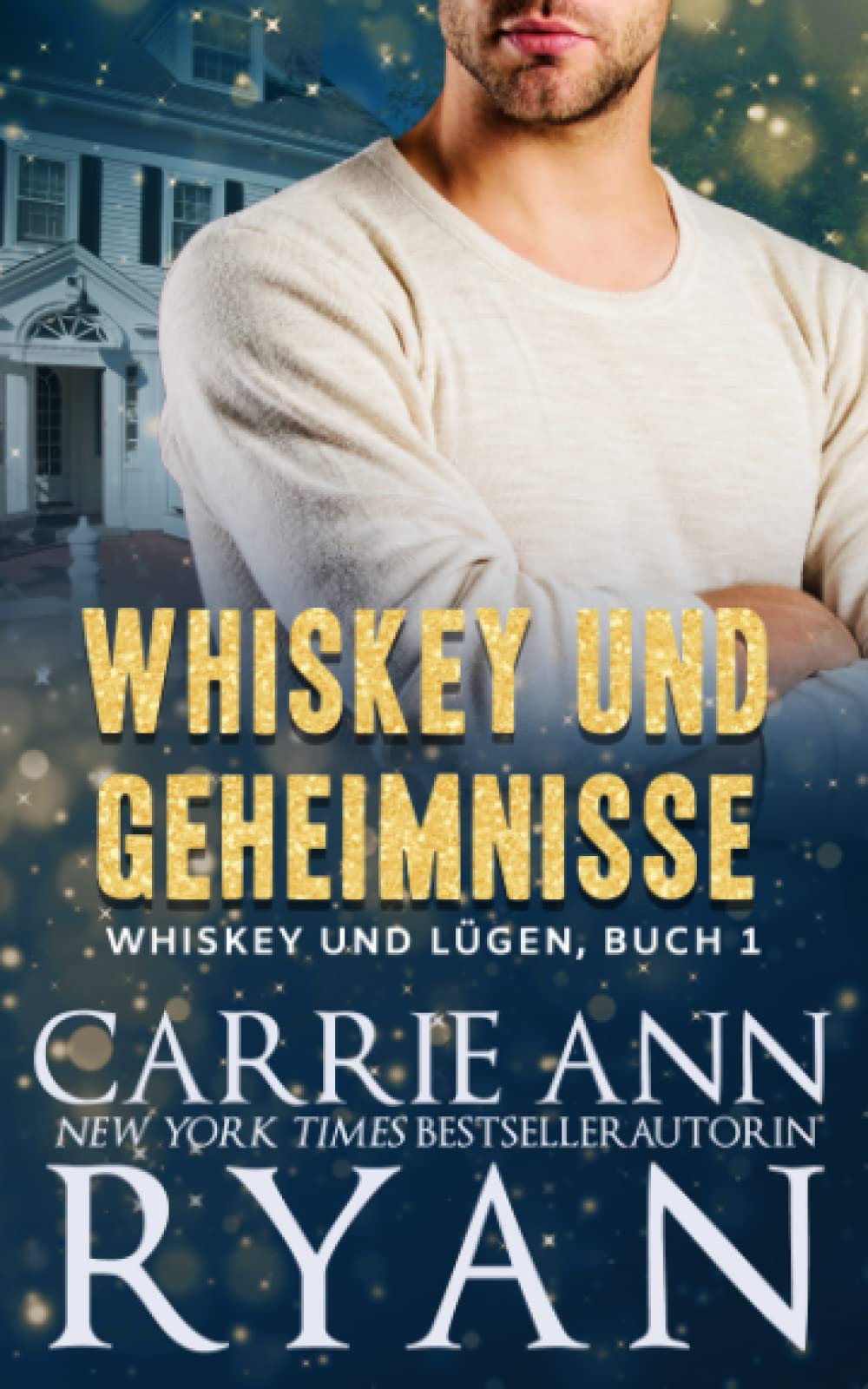 Whiskey und Geheimnisse (Whiskey und Lügen, Band 1) Contemporary literature